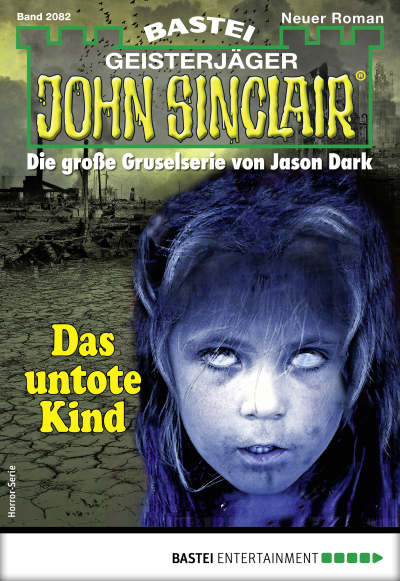 John Sinclair 2082 - Horror-Serie
 - Ian Rolf Hill - eBook