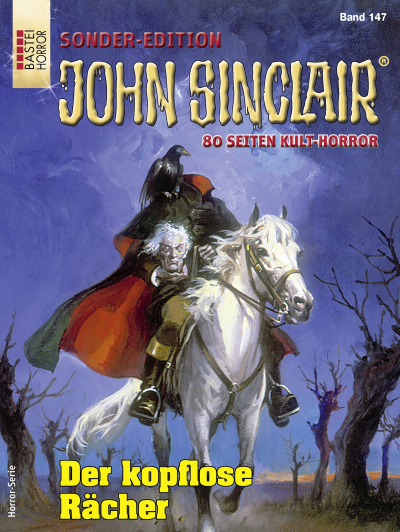 John Sinclair Sonder-Edition 147 - Horror-Serie
 - Jason Dark - eBook