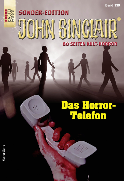 John Sinclair Sonder-Edition 139 - Horror-Serie
 - Jason Dark - eBook
