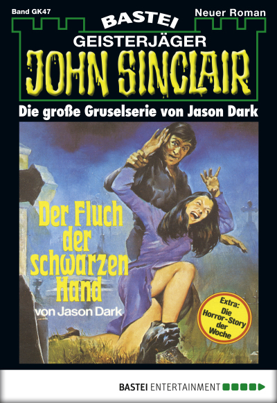 John Sinclair Gespensterkrimi - Folge 47
 - Jason Dark - eBook