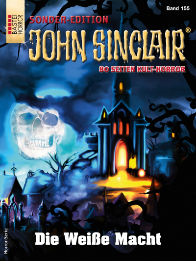 John Sinclair Sonder-Edition 155 - Horror-Serie
 - Jason Dark - eBook