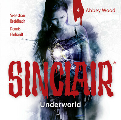 SINCLAIR - Underworld: Folge 04
 - Sebastian Breidbach - Hörbuch