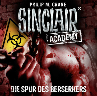 Sinclair Academy - Folge 09
 - Philip M. Crane - Hörbuch
