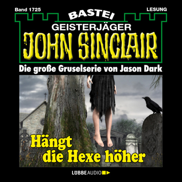 John Sinclair - Hängt die Hexe höher
 - Jason Dark - Hörbuch