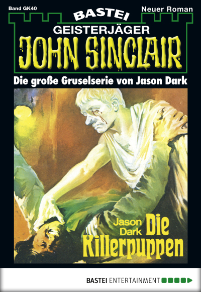 John Sinclair Gespensterkrimi - Folge 40
 - Jason Dark - eBook