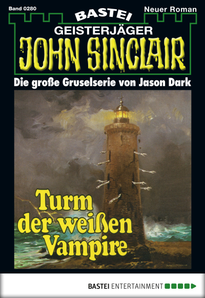 John Sinclair - Folge 0280
 - Jason Dark - eBook