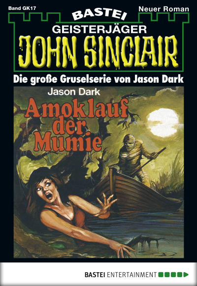 John Sinclair Gespensterkrimi - Folge 17
 - Jason Dark - eBook