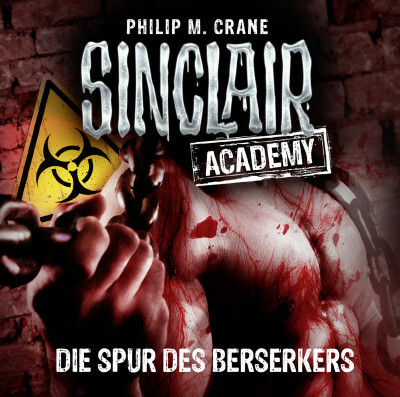 Sinclair Academy - Folge 09
 - Philip M. Crane - Hörbuch