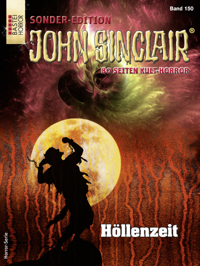 John Sinclair Sonder-Edition 150 - Horror-Serie
 - Jason Dark - eBook