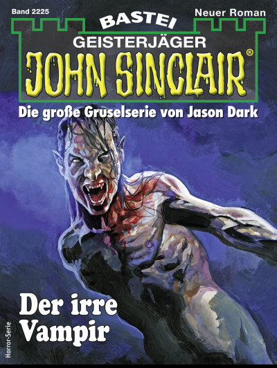 John Sinclair 2225 - Horror-Serie
 - Jason Dark - eBook