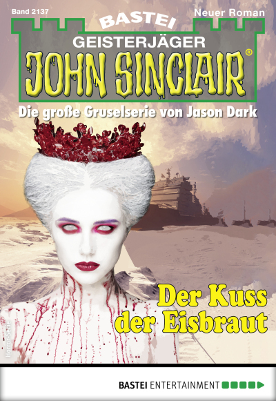 John Sinclair 2137 - Horror-Serie
 - Marc Freund - eBook