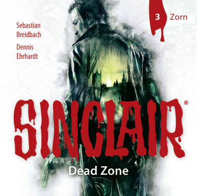 SINCLAIR - Dead Zone: Folge 03
 - Sebastian Breidbach - Hörbuch