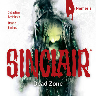 SINCLAIR - Dead Zone: Folge 06
 - Sebastian Breidbach - Hörbuch